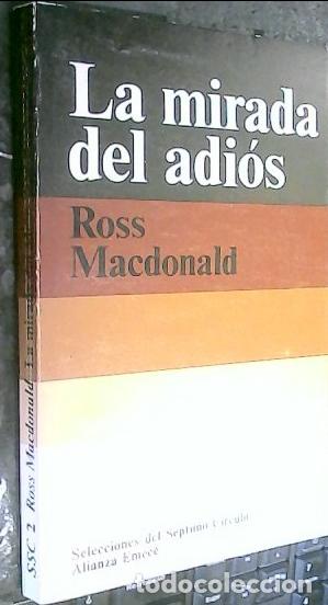 Libros: La mirada del adi&oacute;s - Macdonald, Ross: - Foto 1