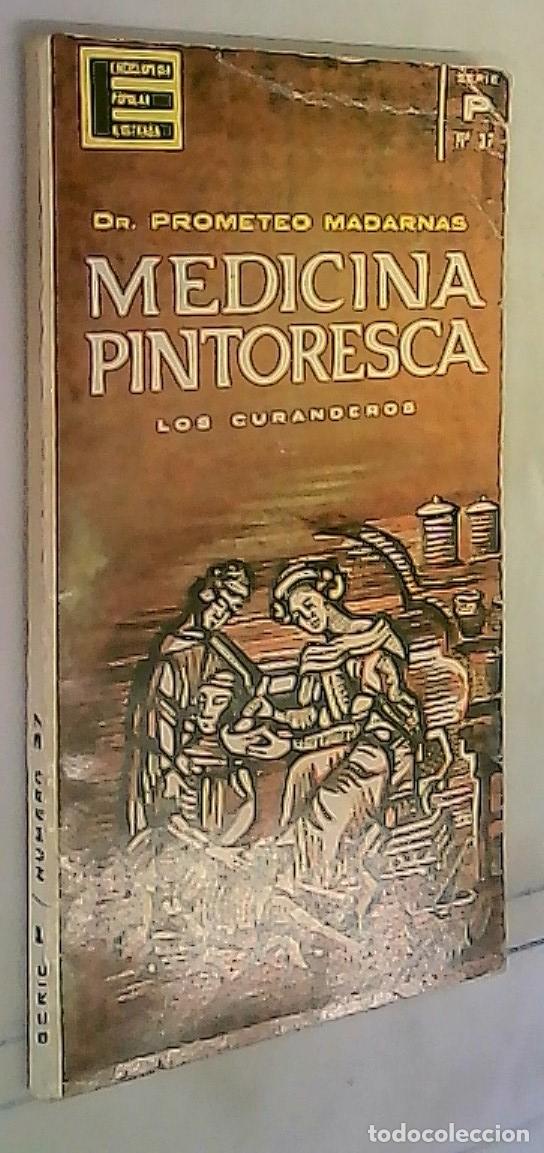 Livres: Medicina pintoresca. Los curanderos - Madarnas, Prometeo Dr. :