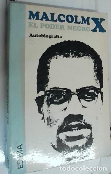 Libros: Malcom X. El poder negro. Autobiograf&iacute;a - Malcom X y Haley, Alex: - Foto 1