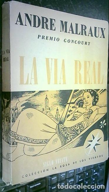 Libros: La Via Real - Malraux, Andr&eacute;: - Foto 1