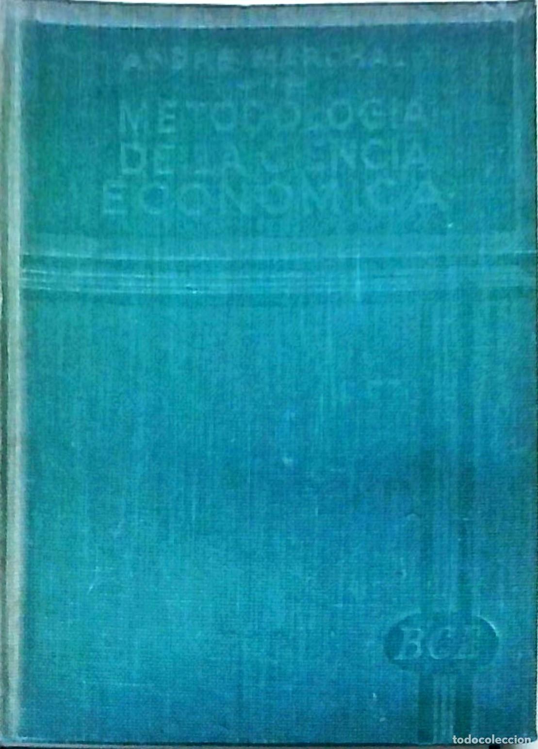 Libri di seconda mano: Metodolog&iacute;a de la ciencia econ&oacute;mica. Los problemas actuales del an&aacute;lisis econ&oacute;mico. Sus enfoques fun