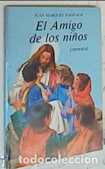 Livres: El Amigo de los ni&ntilde;os (separata) - Marqu&eacute;s Suri&ntilde;ach, Juan: