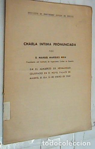 Livres: Charla &iacute;ntima pronunciada en el almuerzo de Hermandad celebrado en el Hotel Palace de Madrid el dia