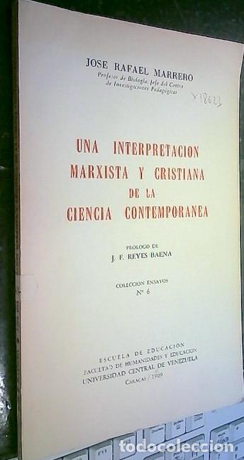 Livres: Una interpretaci&oacute;n marxista y cristiana de la ciencia contempor&aacute;nea - Marrero, Jos&eacute; Rafael: