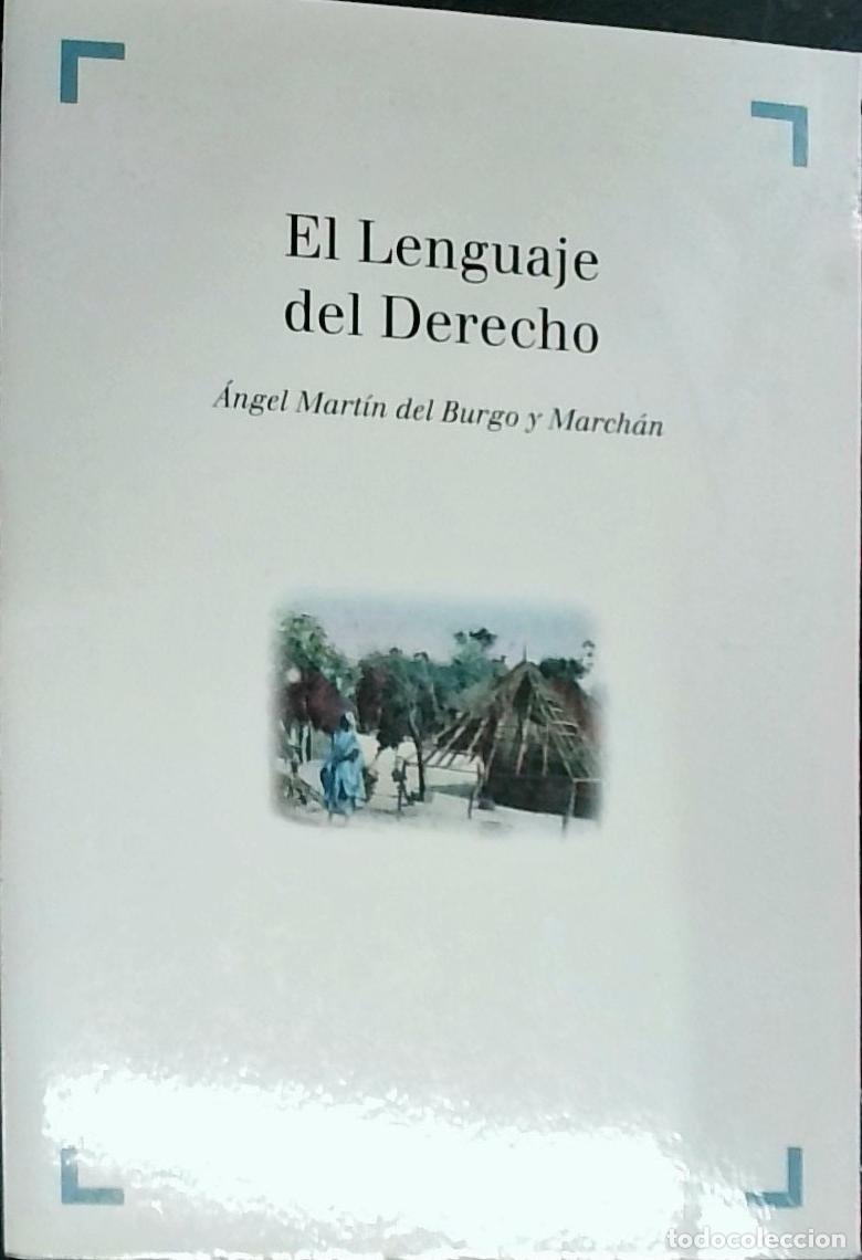 Libros: El lenguaje del derecho - Mart&iacute;n del Burgo y Merch&aacute;n, &Aacute;ngel: