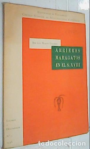 Libri di seconda mano: Arrieros Maragatos en el s. XVIII - Mart&iacute;n Galindo, Jos&eacute; Luis:
