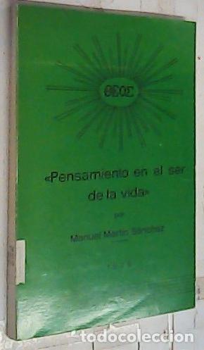 Libros: Pensamiento en el ser de la vida - Mart&iacute;n S&aacute;nchez, Manuel: - Foto 1