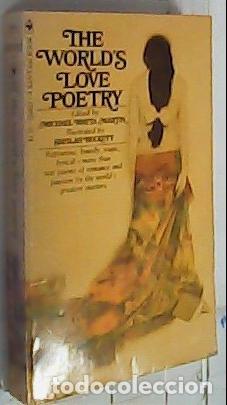 Libri di seconda mano: The world's love poetry. Edited by&hellip; - Martin, Michael Rheta: