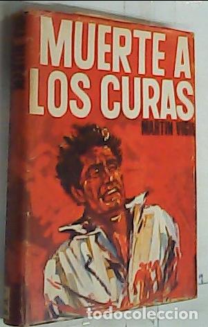 Libri di seconda mano: Muerte a los curas. Novela - Mart&iacute;n Vigil, Jos&eacute; Lu&iacute;s: