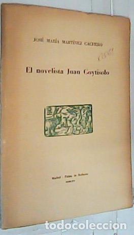 Libri di seconda mano: El novelista Juan Goytisolo. Separata - Mart&iacute;nez Cachero, Jos&eacute; Mar&iacute;a: