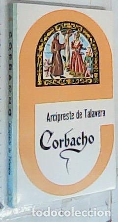 Libri di seconda mano: Corbacho o reprobaci&oacute;n del amor mundano - Mart&iacute;nez De Toledo, Alfonso (Arcipreste De Talavera):