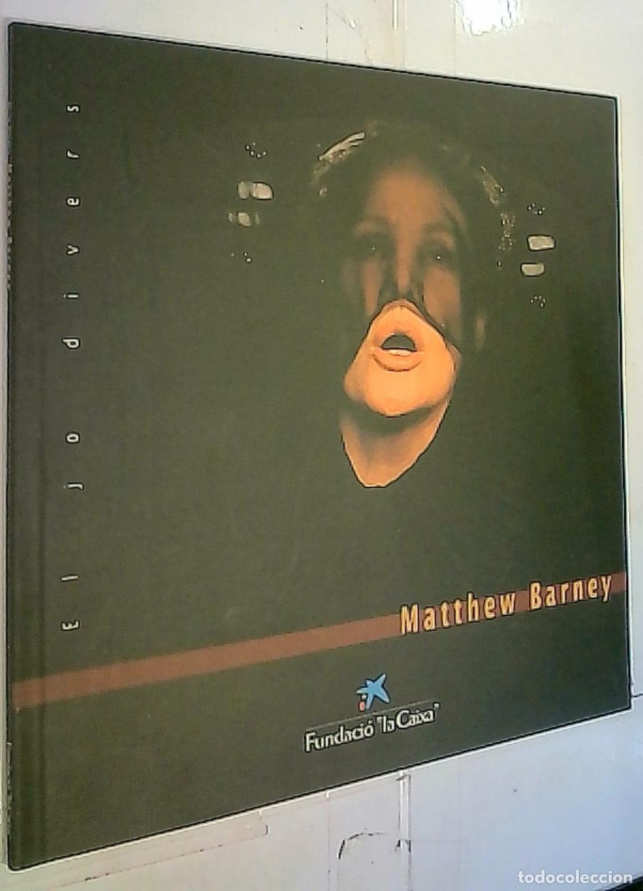 books: El jo divers. De 30 de juny al 8 de juliol de 1998 - Matthew Barney: