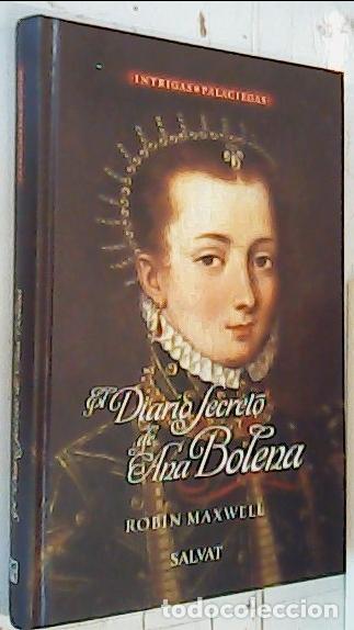 books: El diario secreto de Ana Bolena. Intrigas palaciegas - Maxwell, Robin:
