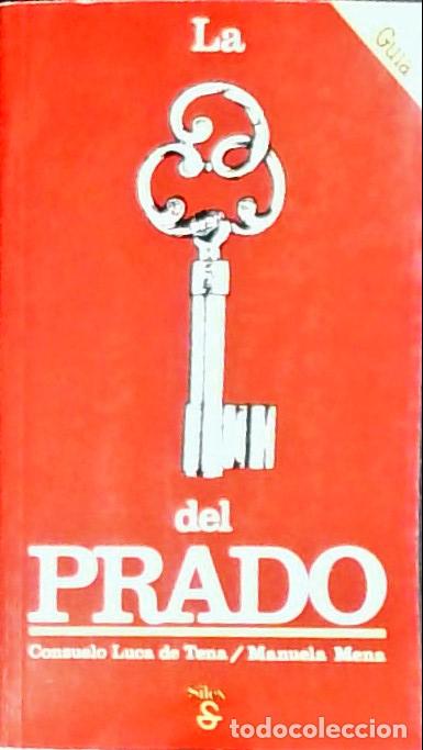 Libros: La llave del Prado - Mena Marqu&eacute;s, Manuela B. y Luca de Tena, Consuelo: - Foto 1