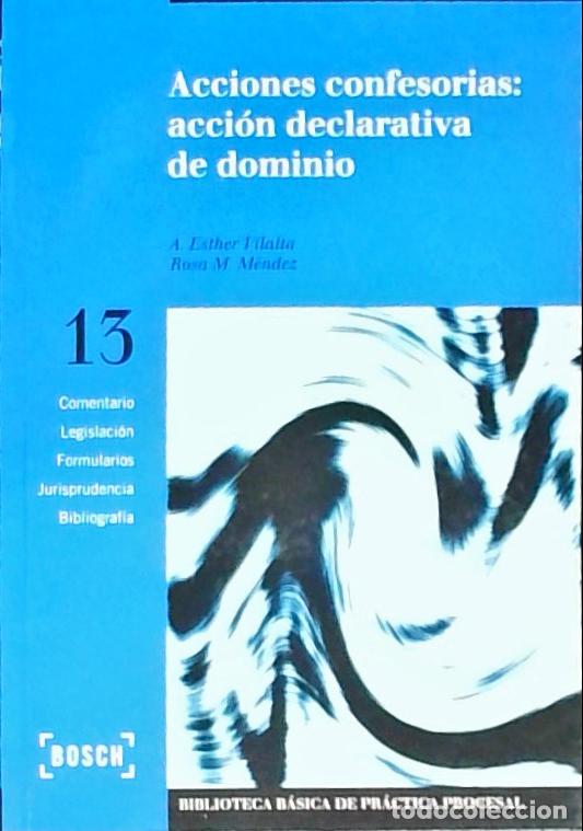 Livros em segunda m&atilde;o: Acciones confesorias : acci&oacute;n declarativa de dominio - M&eacute;ndez, Rosa M.y Vilalta, A. Esther:
