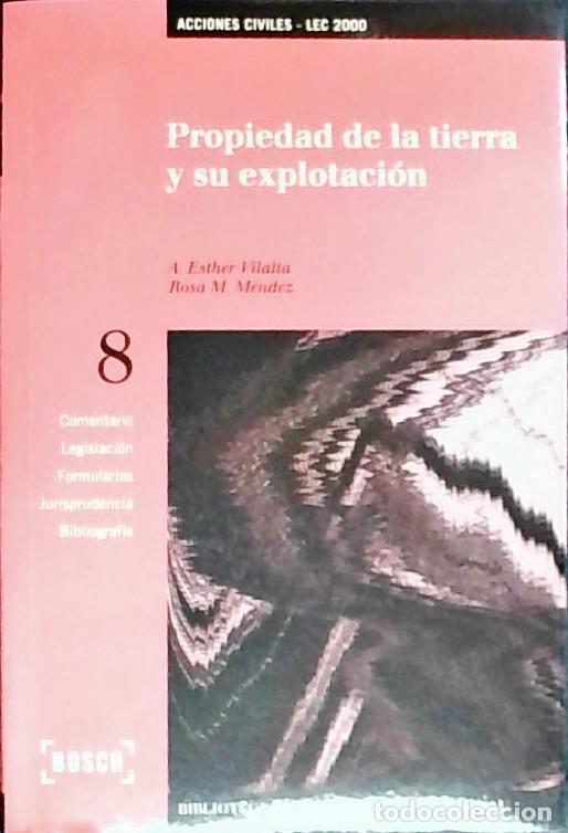 books: Propiedad de la tierra y su explotaci&oacute;n - M&eacute;ndez, Rosa M.y Vilalta, A. Esther: