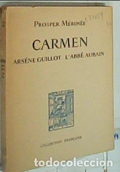 books: Carmen. Ars&eacute;ne Guillot. L' Abb&eacute; Aubain. Trois nouvelles - M&eacute;rim&eacute;e, Prosper: