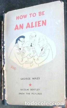 Libros: How to be an alien - Mikes, George: - Foto 1