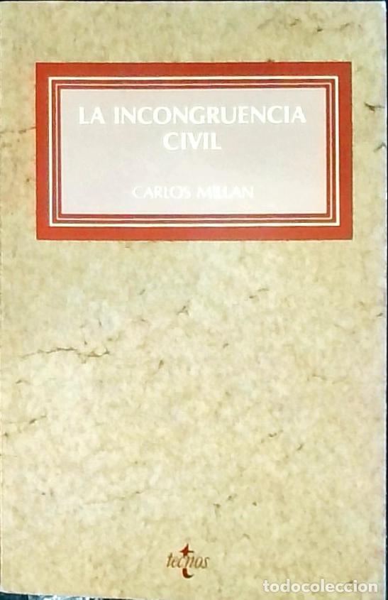 Livros em segunda m&atilde;o: La incongruencia civil - Mill&aacute;n, Carlos: