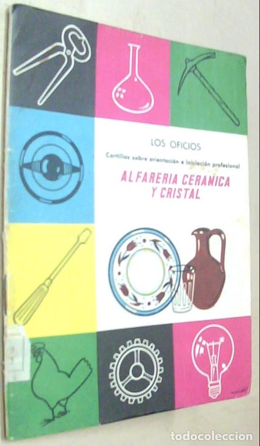 B&uuml;cher: Alfarer&iacute;a, cer&aacute;mica y vidrio. Los Oficios. Cartillas sobre orientaci&oacute;n e iniciaci&oacute;n profesional - MI