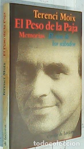 B&uuml;cher: El peso de la paja. Memorias. El cine de los s&aacute;bados - Moix, Terenci: