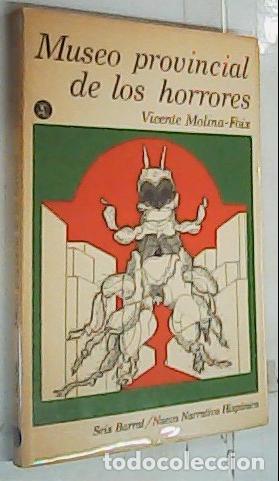 Livros em segunda m&atilde;o: Museo provincial de los horrores - Molina Foix, Vicente: