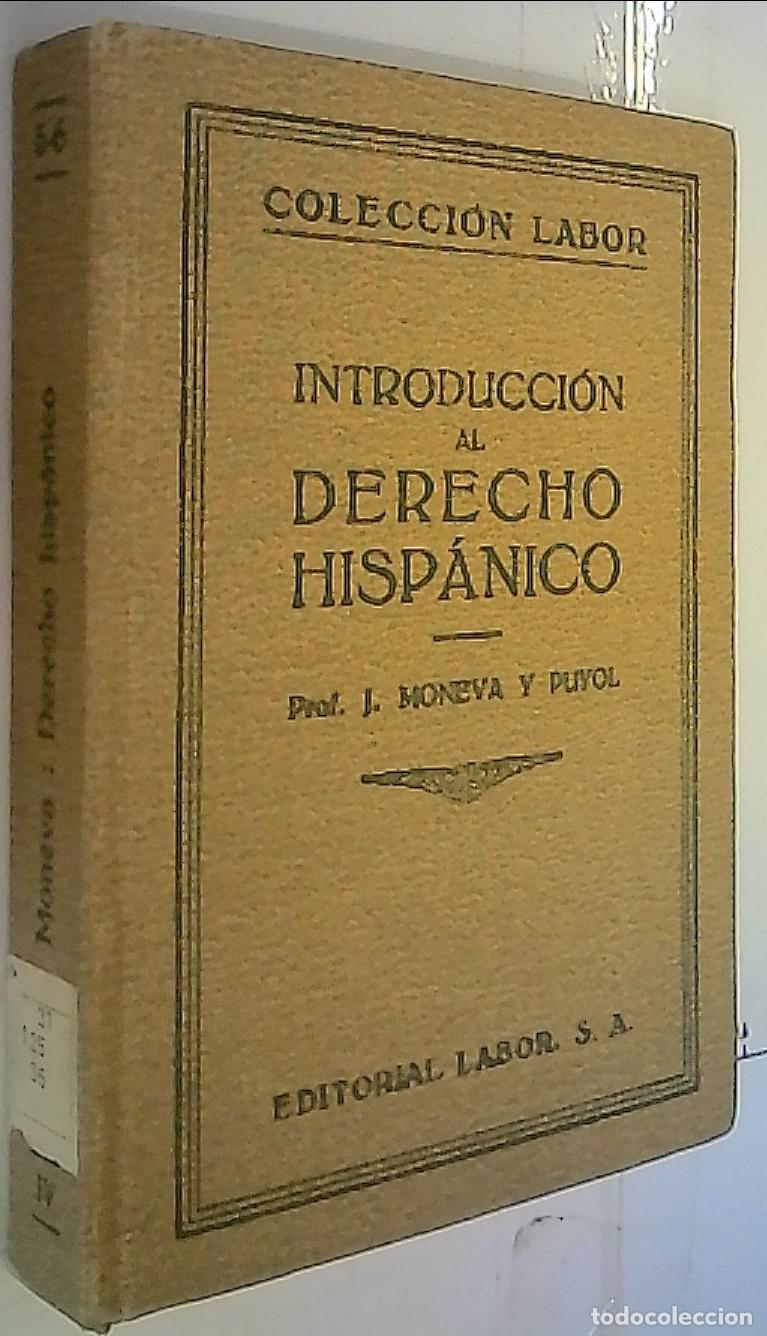 Livros em segunda m&atilde;o: Introducci&oacute;n al Derecho Hisp&aacute;nico IV - Moneva y Puyol, J.: