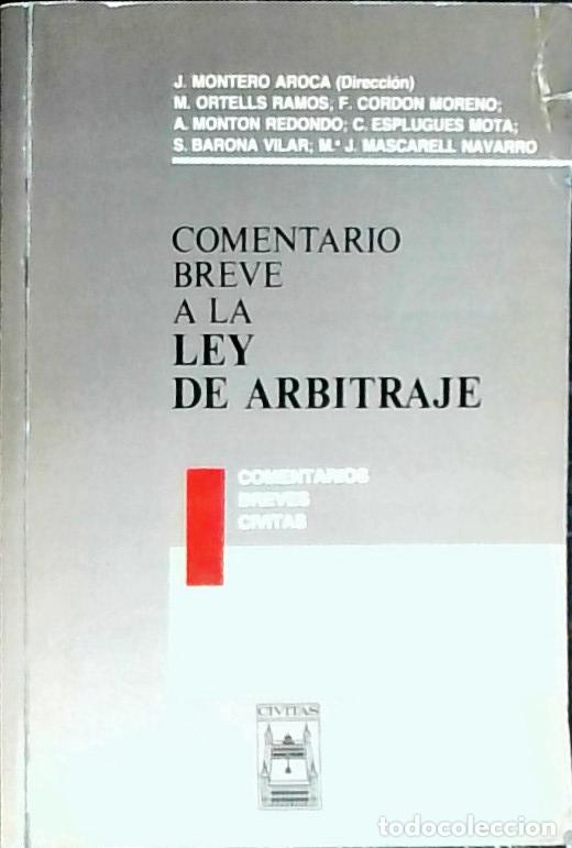 Libros: Comentario breve a la ley de arbitraje - Montero Aroca, Juan: