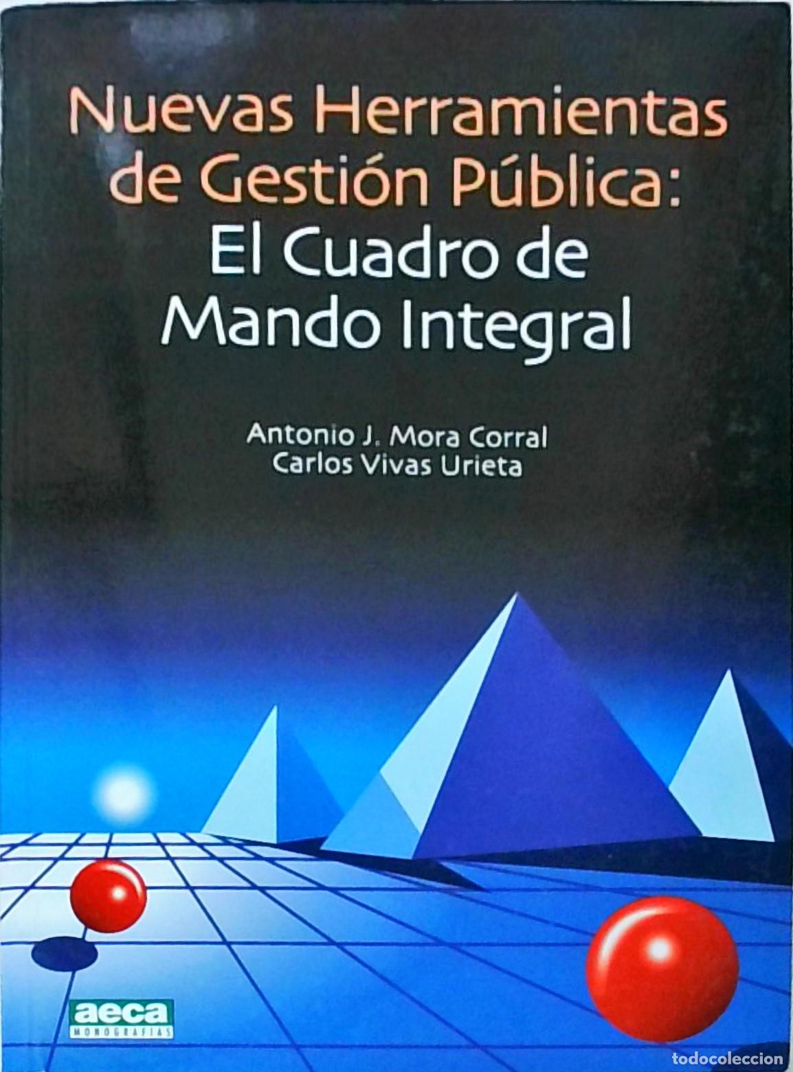Livros em segunda m&atilde;o: Nuevas herramientas de gesti&oacute;n p&uacute;blica: El Cuadro de Mando Integral - MORA CORRAL, Antonio J. y VIVA