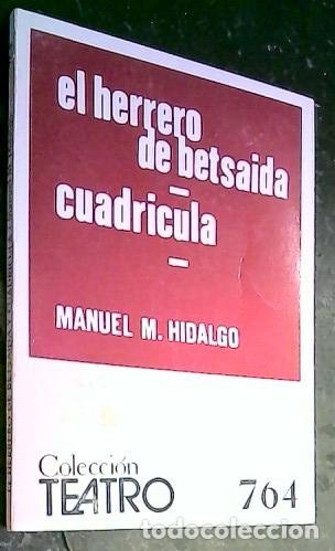 Libros: El Herrero de Betsaida. Cuadr&iacute;cula - Mu&ntilde;oz Hidalgo, Manuel: - Foto 1