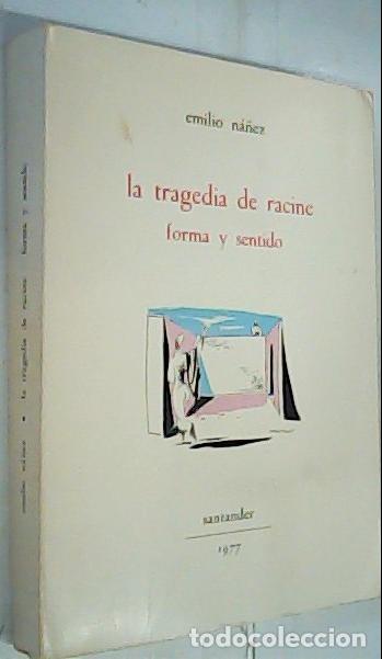 Libri di seconda mano: La tragedia de Recina. Forma y sentido - Na&ntilde;ez, Emilio: