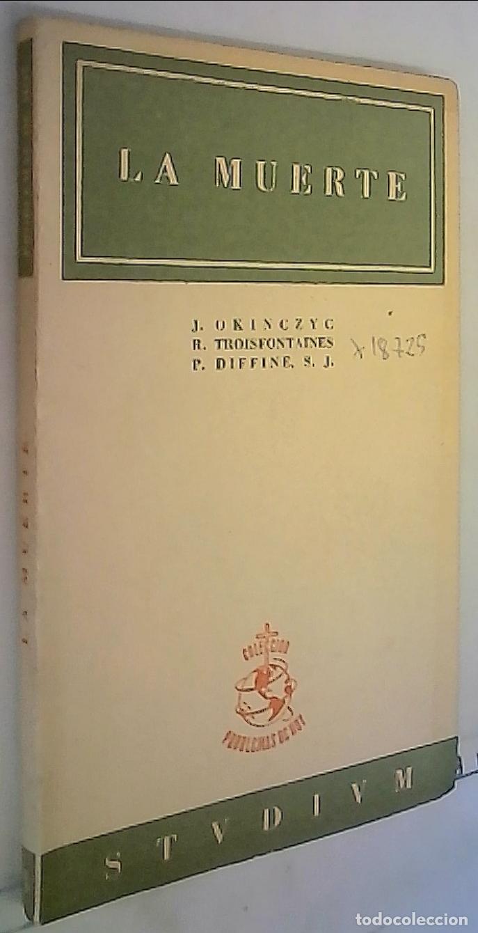 Libri di seconda mano: La muerte - Okinczyc, J.; Troisfontaines, R. y diffine, P. :