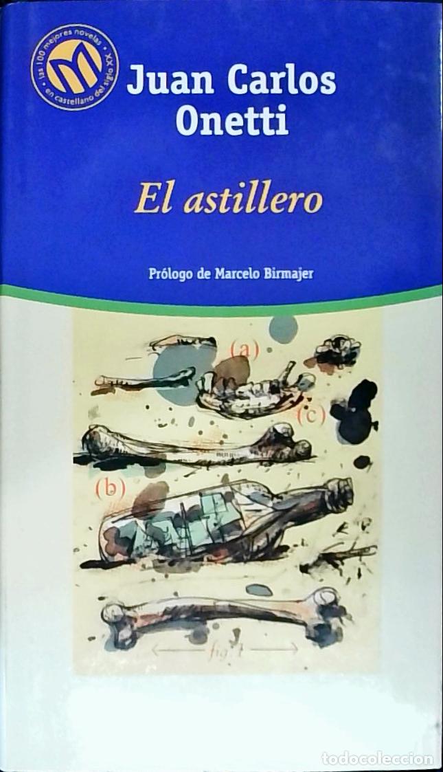 Libros: El astillero - Onetti, Juan Carlos: - Foto 1