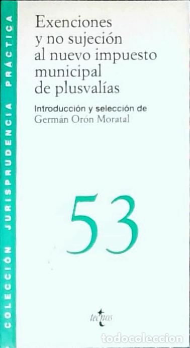 B&uuml;cher: Exenciones y no sujeci&oacute;n al nuevo impuesto municipal de plusval&iacute;as - Or&oacute;n Moratal, Germ&aacute;n: