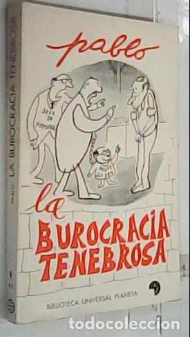 Libri di seconda mano: La burocracia tenebrosa - Pablo San Jos&eacute;: