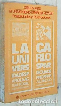 books: La Universidad espa&ntilde;ola actual : posibilidades y frustraciones - Par&iacute;s, Carlos: