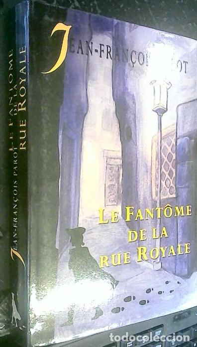 books: Le fantome de la rue Royale - Parot, Jean Francois: