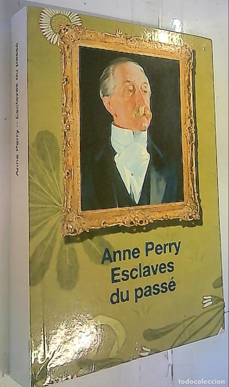 Libros: Escalves du pass&eacute; - Perry, Anne: