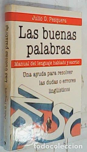 books: Las buenas palabras - Pesquera Garc&iacute;a, Julio Gregorio:
