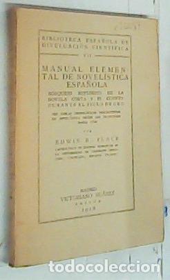 Libri di seconda mano: Manual elemental de novel&iacute;stica espa&ntilde;ola. Bosquejo hist&oacute;rico de la novela corta y el cuento durante