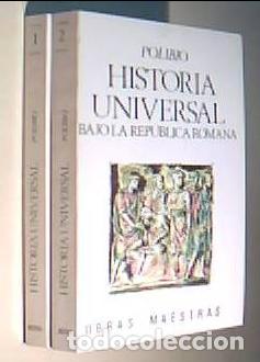 Libros: Historia universal bajo la Rep&uacute;blica romana. Tomos I y II (falto tomo III) - POLIBIO: