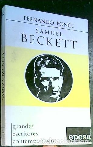 Libros: Samuel Beckett - Ponce, Fernando: - Foto 1