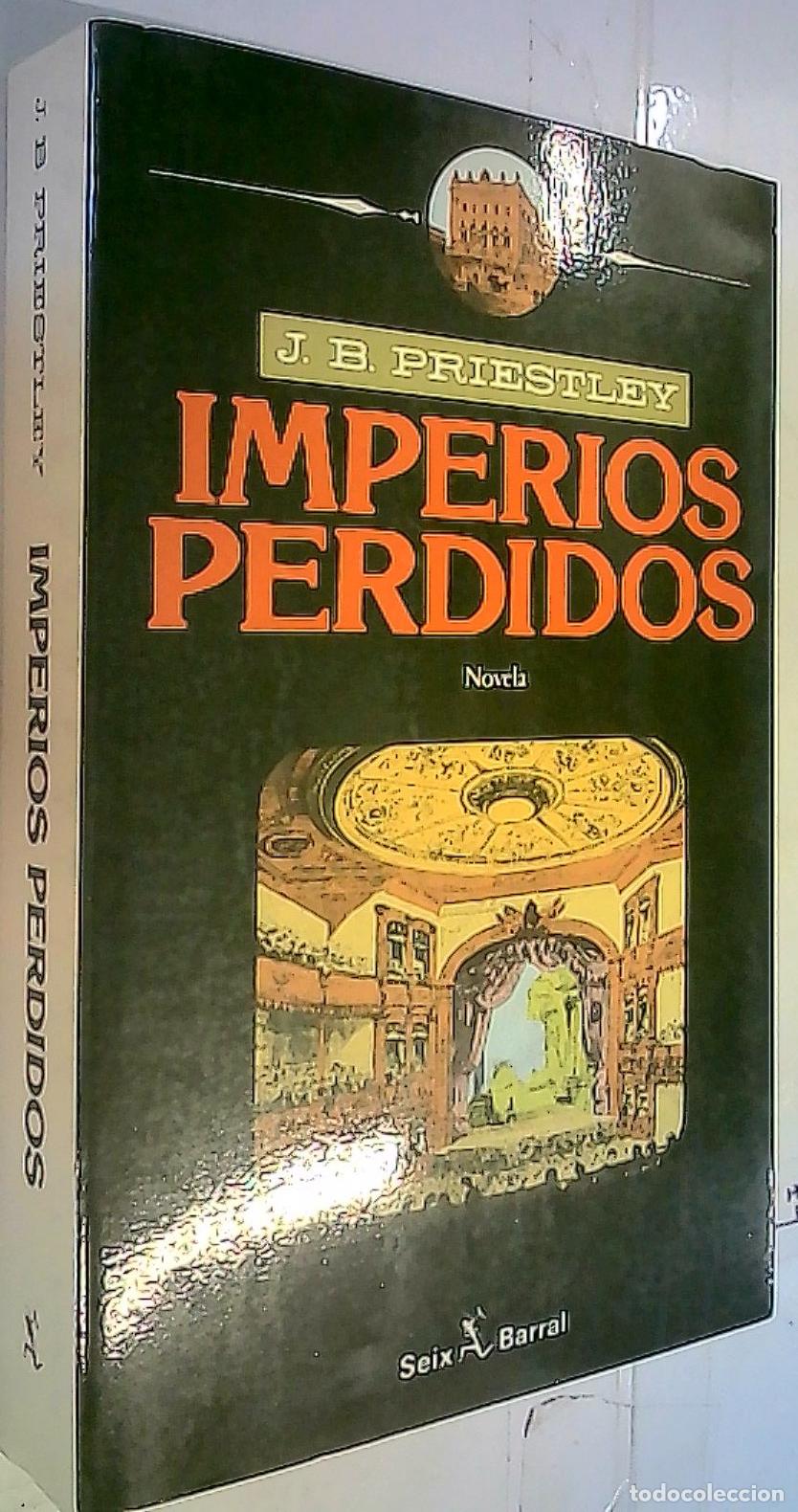 Libros: Imperios perdidos - Priestley, J. B.: - Foto 1