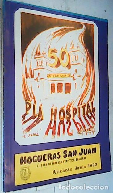 Libri di seconda mano: 50 Aniversario Pla Hospital. Hogueras de San Juan, Alicante, Junio - PROGRAMA: