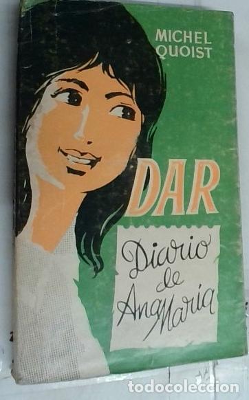 Libros: Dar. Diario de Ana Mar&iacute;a - Quoist, Michel: