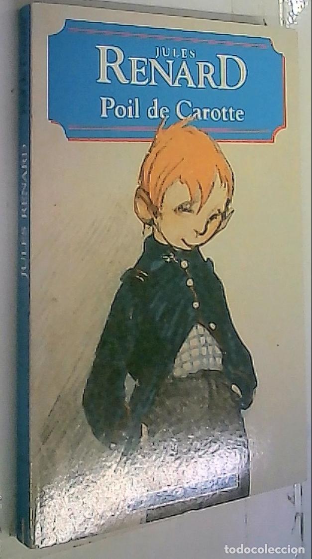 Libros: Poil de Carotte - Renard, Jules: - Foto 1