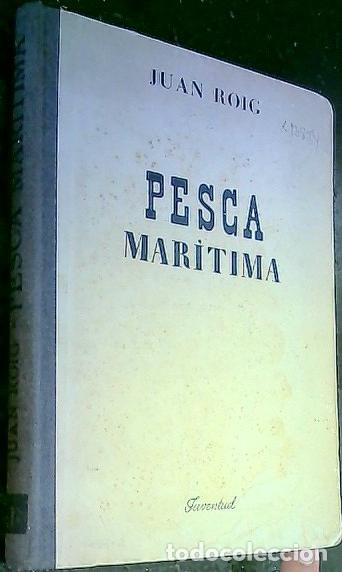 Libros: Pesca mar&iacute;tima - Roig, Juan: - Foto 1