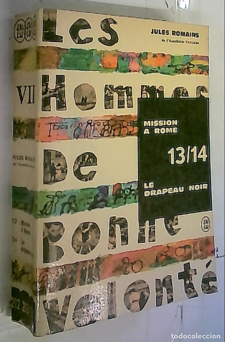 B&uuml;cher: Les Hommes de Bonne Volont&eacute; VII. 13, Mission &agrave; Rome. 14, Le drapeau noir - Romains, Jules: