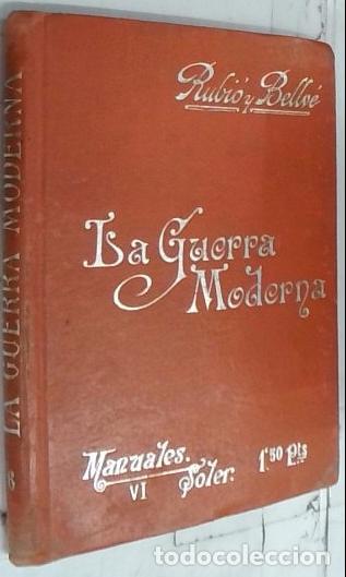 B&uuml;cher: La guerra moderna. Ojeada sobre sus principios fundamentales - Rubio y Bellve, Mariano: