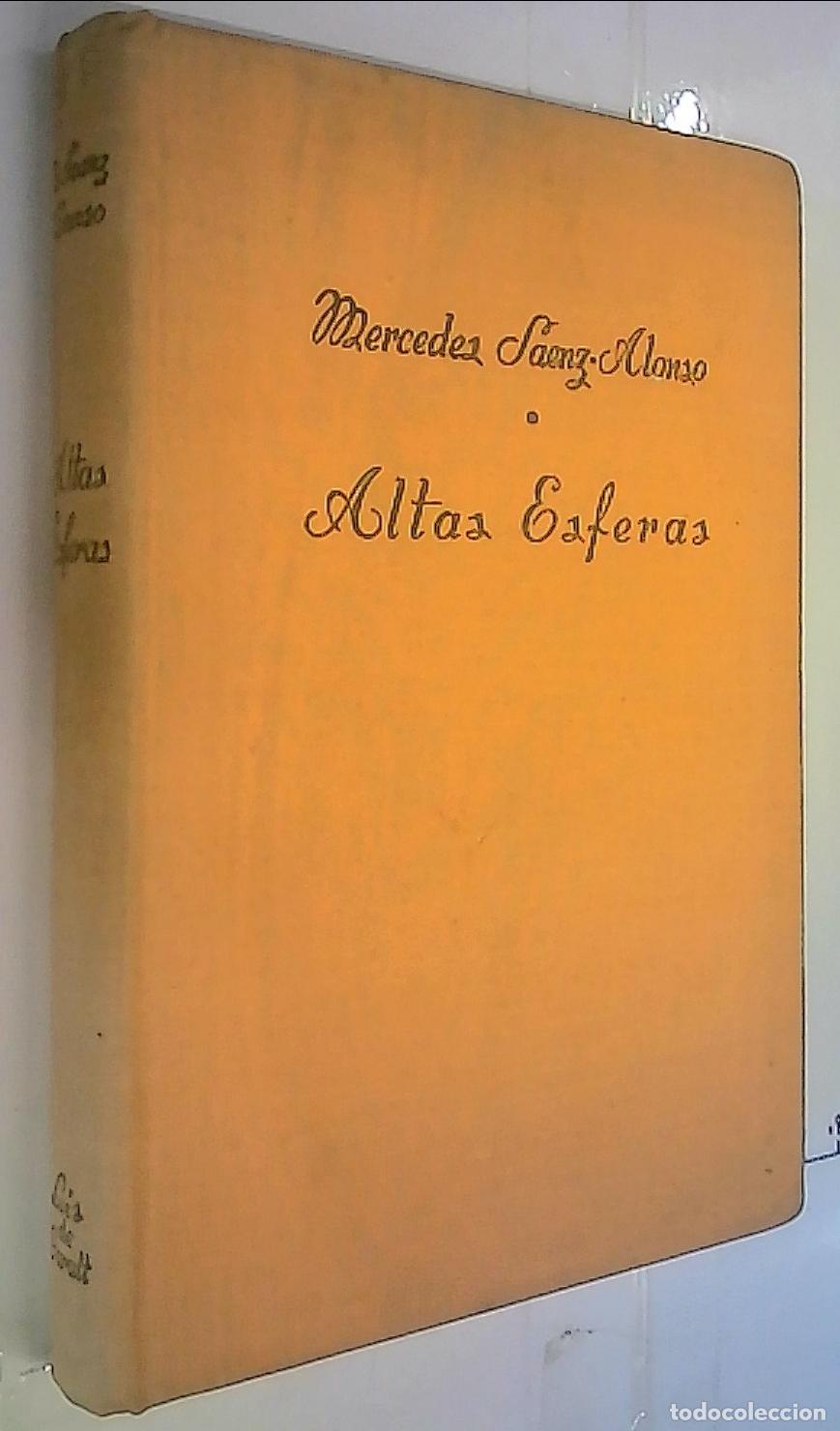 Libros: Altas esferas - S&aacute;ez Alonso, Mercedes:
